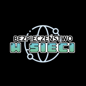 BEZPIECZEŃSTWO W SIECI