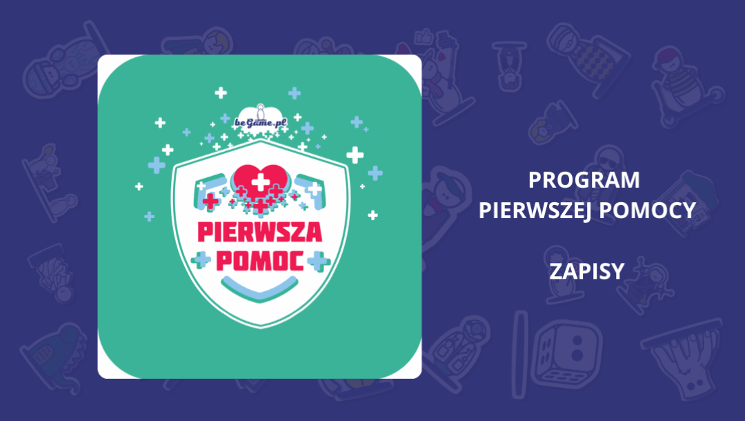 program-pierwszej-pomocy-beGame–zapisy-blog-beGame